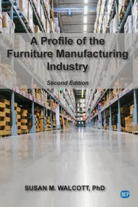 A Profile of the Furniture Manufacturing Industry, Second Edition_cover