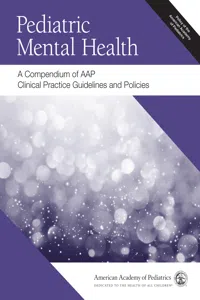 Pediatric Mental Health: A Compendium of AAP Clinical Practice Guidelines and Policies_cover