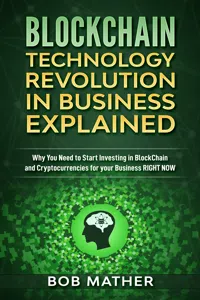 Blockchain Technology Revolution in Business Explained_cover