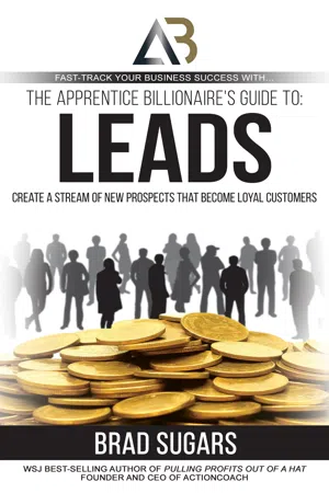 The Apprentice Billionaire's Guide to Leads