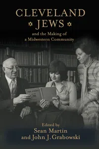 Cleveland Jews and the Making of a Midwestern Community_cover