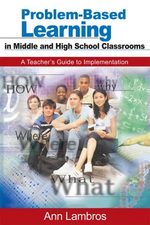 Problem-Based Learning in Middle and High School Classrooms