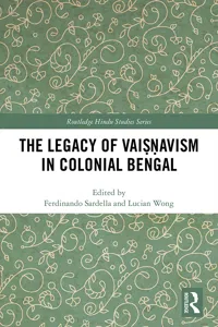 The Legacy of Vaiṣṇavism in Colonial Bengal_cover