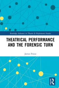 Theatrical Performance and the Forensic Turn_cover