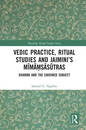 Vedic Practice, Ritual Studies and Jaimini's Mīmāṃsāsūtras