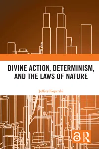 Divine Action, Determinism, and the Laws of Nature_cover