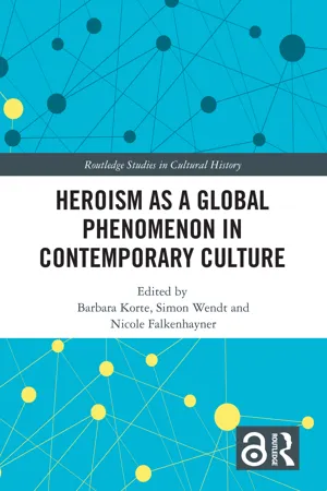 Heroism as a Global Phenomenon in Contemporary Culture