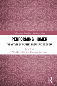 Performing Homer: The Voyage of Ulysses from Epic to Opera_cover