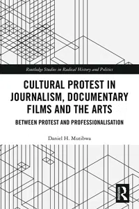 Cultural Protest in Journalism, Documentary Films and the Arts_cover