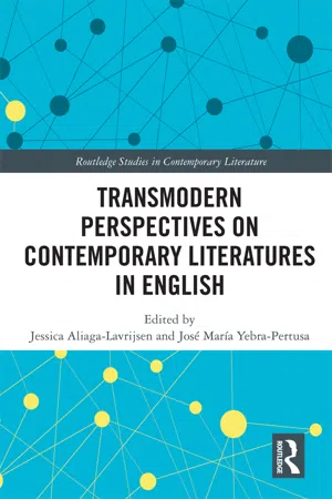 Transmodern Perspectives on Contemporary Literatures in English