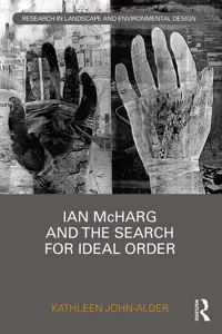 Ian McHarg and the Search for Ideal Order_cover