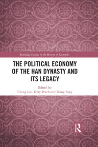 The Political Economy of the Han Dynasty and Its Legacy_cover