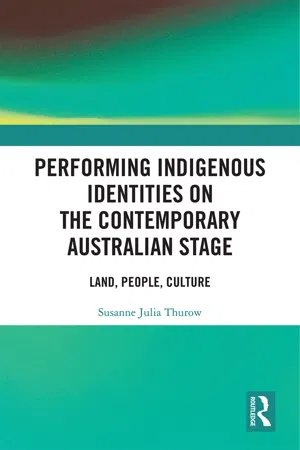 Performing Indigenous Identities on the Contemporary Australian Stage