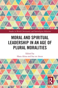 Moral and Spiritual Leadership in an Age of Plural Moralities_cover
