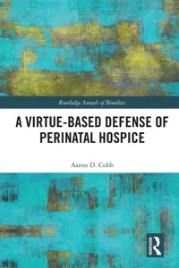 A Virtue-Based Defense of Perinatal Hospice_cover