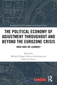 The Political Economy of Adjustment Throughout and Beyond the Eurozone Crisis_cover