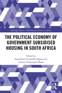 The Political Economy of Government Subsidised Housing in South Africa_cover