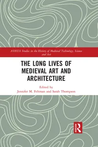 The Long Lives of Medieval Art and Architecture_cover