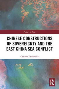 Chinese Constructions of Sovereignty and the East China Sea Conflict_cover