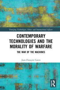 Contemporary Technologies and the Morality of Warfare_cover