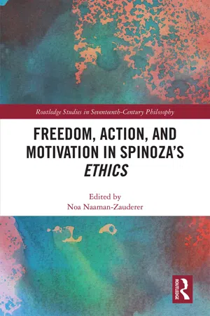 Freedom, Action, and Motivation in Spinoza's "Ethics"