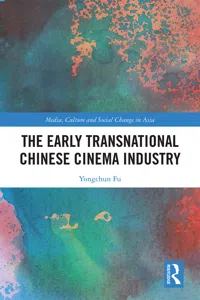 The Early Transnational Chinese Cinema Industry_cover