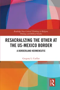 Resacralizing the Other at the US-Mexico Border_cover