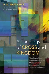 A Theology of Cross and Kingdom_cover