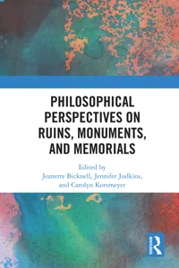 Philosophical Perspectives on Ruins, Monuments, and Memorials_cover