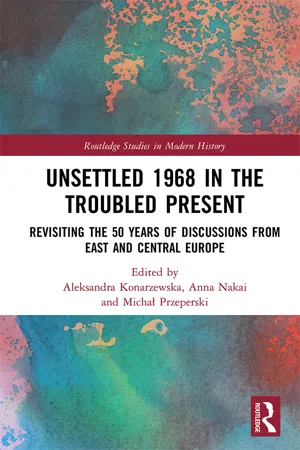 Unsettled 1968 in the Troubled Present