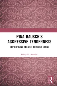 Pina Bausch's Aggressive Tenderness_cover