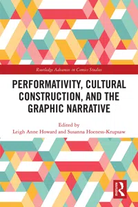 Performativity, Cultural Construction, and the Graphic Narrative_cover