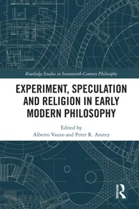 Experiment, Speculation and Religion in Early Modern Philosophy_cover