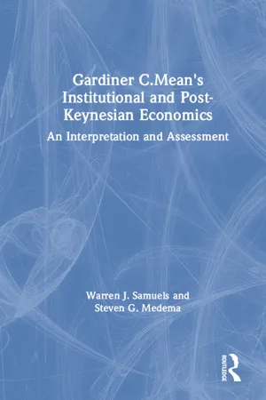 Gardiner C.Mean's Institutional and Post-Keynesian Economics