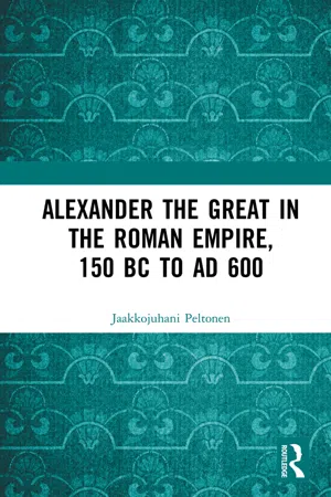 Alexander the Great in the Roman Empire, 150 BC to AD 600