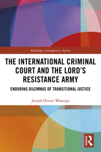 The International Criminal Court and the Lord's Resistance Army_cover