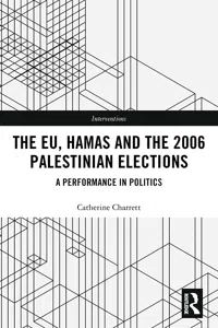 The EU, Hamas and the 2006 Palestinian Elections_cover