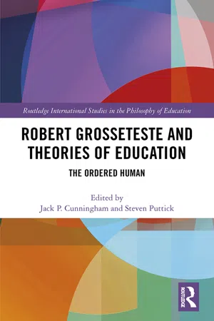 Robert Grosseteste and Theories of Education