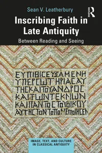 Inscribing Faith in Late Antiquity_cover