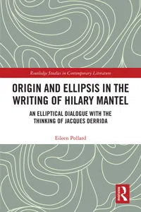 Origin and Ellipsis in the Writing of Hilary Mantel_cover