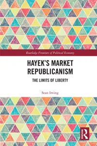 Hayek's Market Republicanism_cover