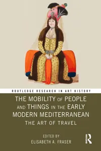 The Mobility of People and Things in the Early Modern Mediterranean_cover