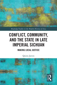 Conflict, Community, and the State in Late Imperial Sichuan_cover