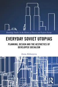 Everyday Soviet Utopias_cover