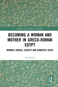 Becoming a Woman and Mother in Greco-Roman Egypt_cover