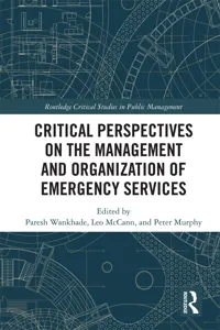 Critical Perspectives on the Management and Organization of Emergency Services_cover