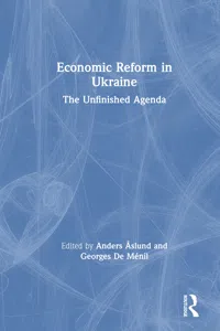 Economic Reform in Ukraine: The Unfinished Agenda_cover