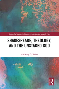 Shakespeare, Theology, and the Unstaged God_cover