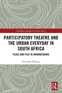 Participatory Theatre and the Urban Everyday in South Africa_cover