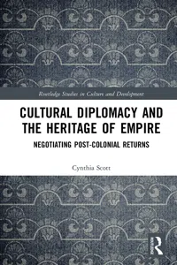 Cultural Diplomacy and the Heritage of Empire_cover